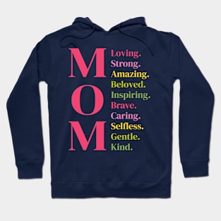 Mom: Loving Strong Amazing Beloved Inspiring Brave Caring Selfless Gentle Kind Hoodie